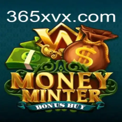Descubra o Dinâmico Jogo MoneyMinterBonusBuy na Plataforma 365XV.COM